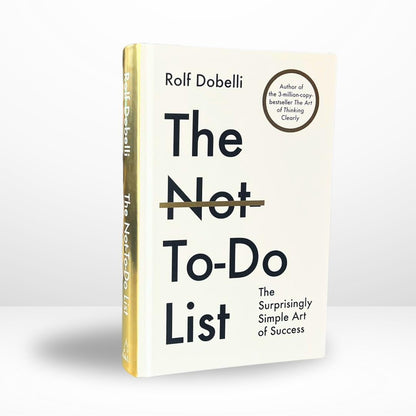 The Not-To-Do List: Hardcover