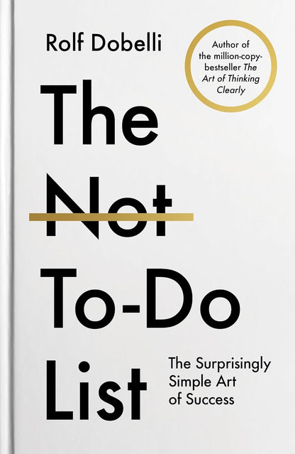 The Not-To-Do List: Hardcover